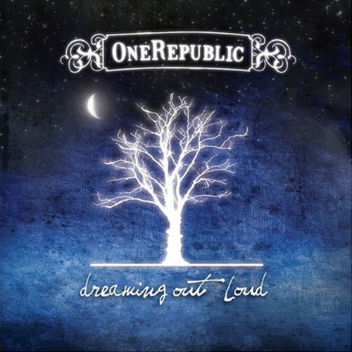 apologize one republic album cover. OneRepublic - Dreaming Out