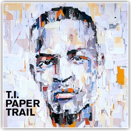 t.i. paper trail. for Atlanta rapper T.I.#39;s