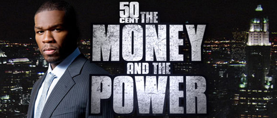 50 Cent: The Money and the Power