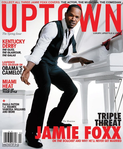 Jamie Foxx Covers April/May 2009 Uptown Magazine (x3)