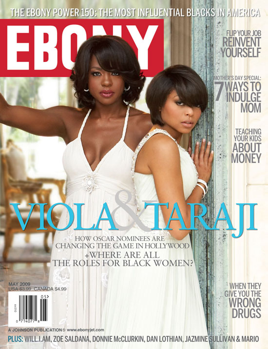 Viola Davis and Taraji P. Henson // Ebony Magazine (May 2009)