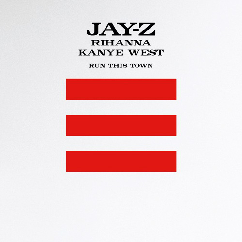 D/L: Jay-Z, Rihanna and Kanye – Run This Town