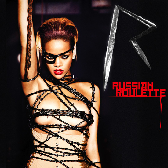 Rihanna - "Russian Roulette"