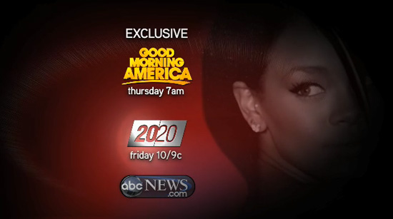 Rihanna to "Break Her Silence" on ABC's Good Morning America and 20/20 (click to watch!)