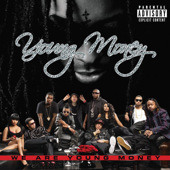 Young Money - "We Are Young Money" album cover. 01. BedRock (f/ Lloyd)