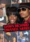 HOTTEST COUPLES OF 2008 – DAWN RICHARD (OF DANITY KANE) & QWANELL MOSELY (OF DAY 26)